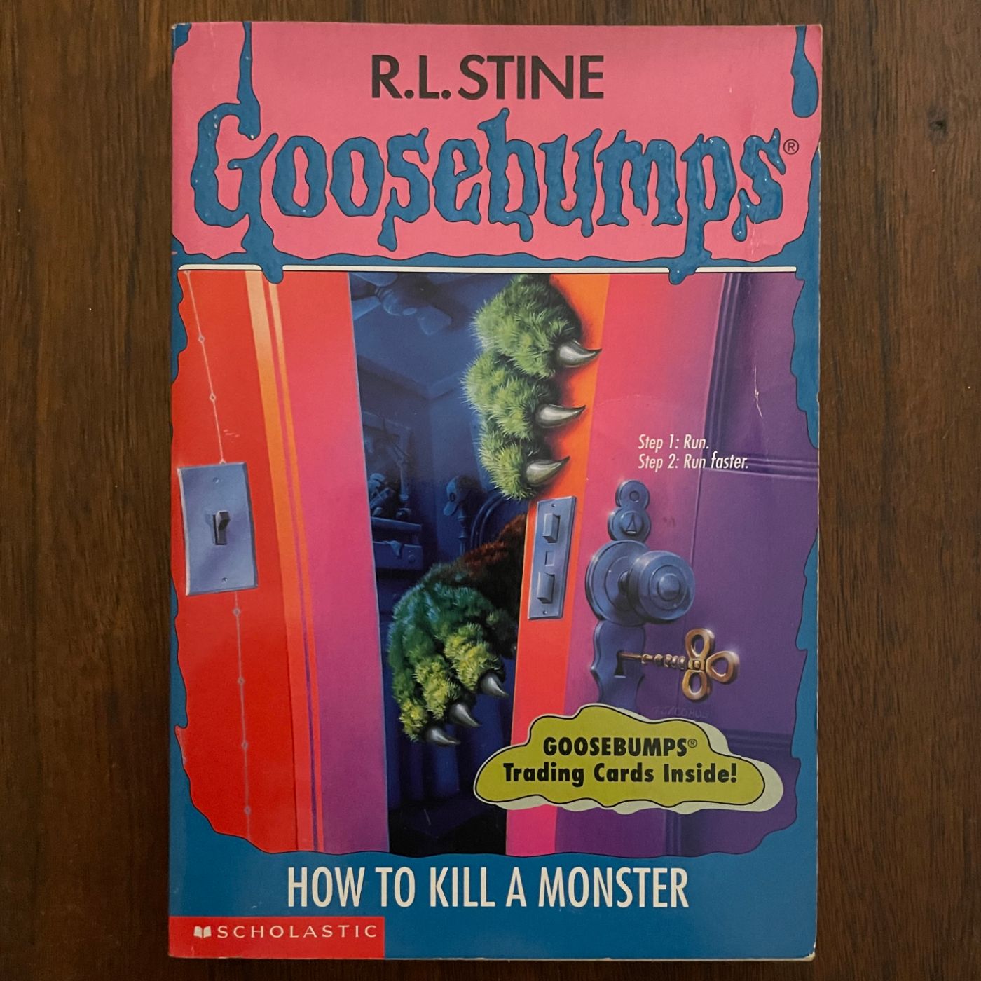 Goosebumps #46 ‘How to Kill a Monster ’ ; R.L. Stine, 1996 - 1E1P