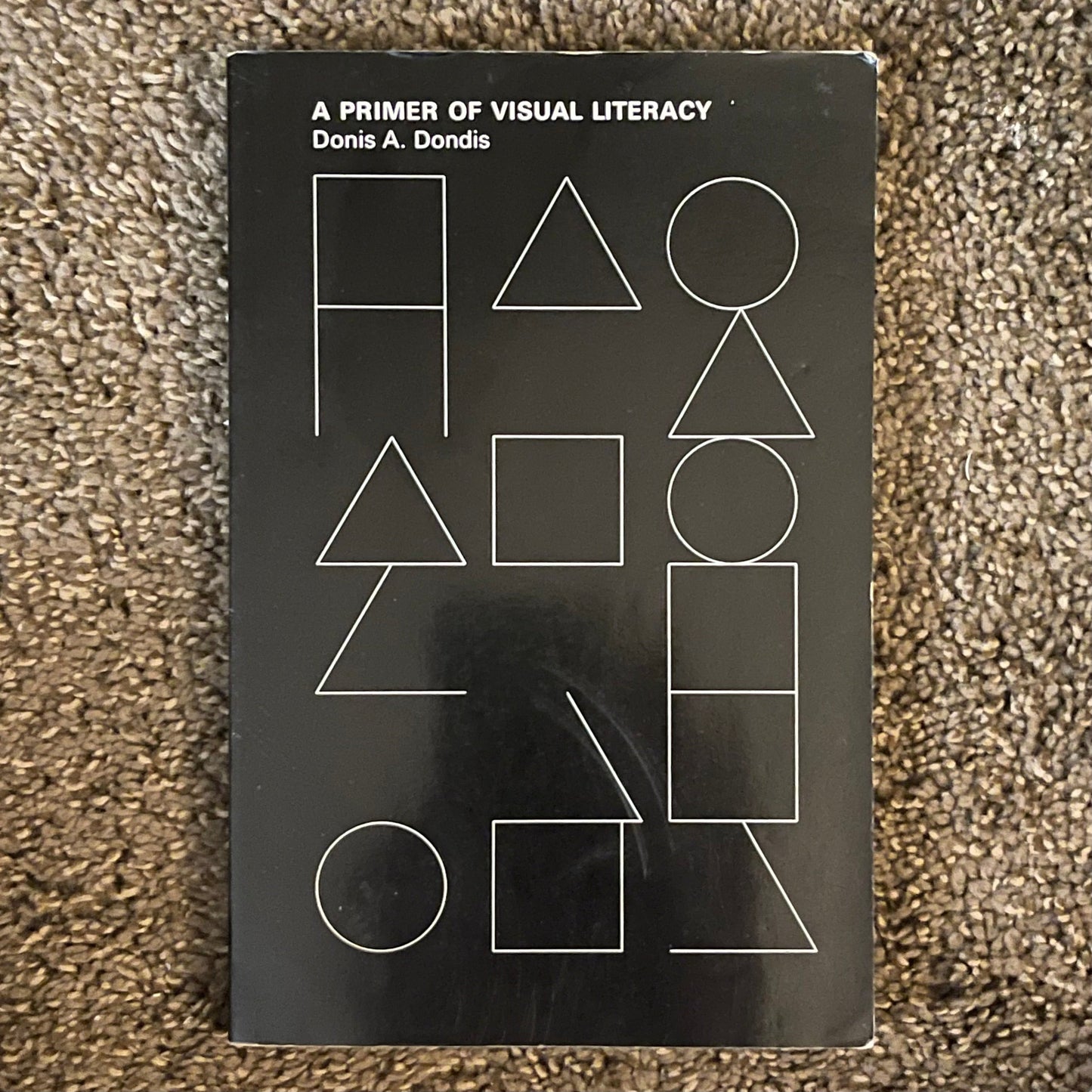 'A Primer of Visual Literacy' Donis A. Dondis, 1974 - reJUNKshop